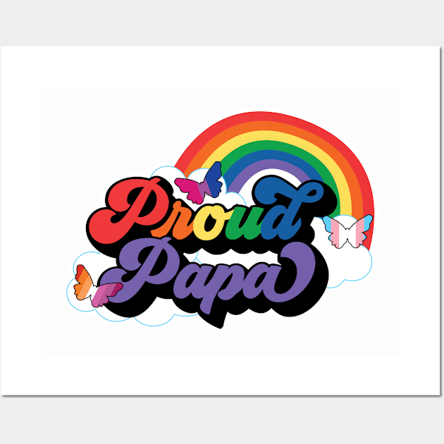 Proud Papa - Pride Month Wall Art by DaniGirls